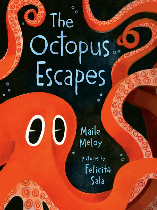 Title details for The Octopus Escapes by Maile Meloy - Available